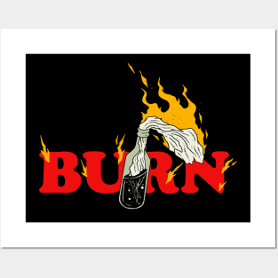 Burn It Posters and Art